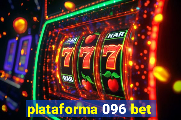 plataforma 096 bet